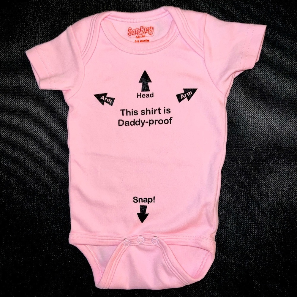 NWOT Cute,amusing (Dad) Onesie 4 Your Baby Girl. Great New Baby Or Shower Gift